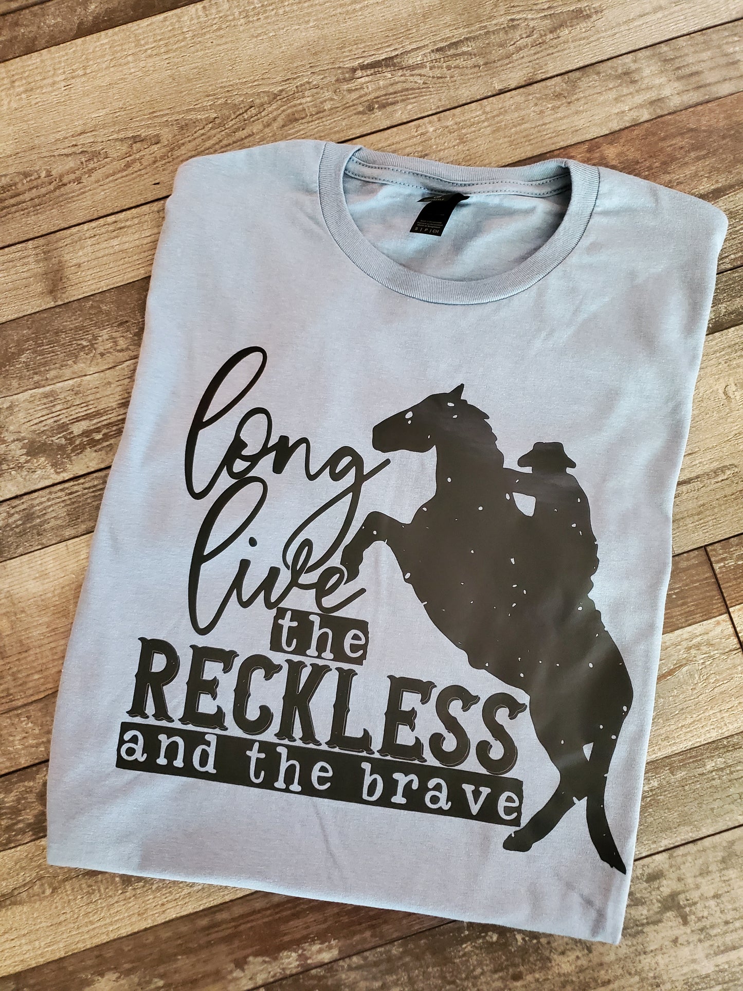 Long Live the Reckless and the Brave Screen Print Tee